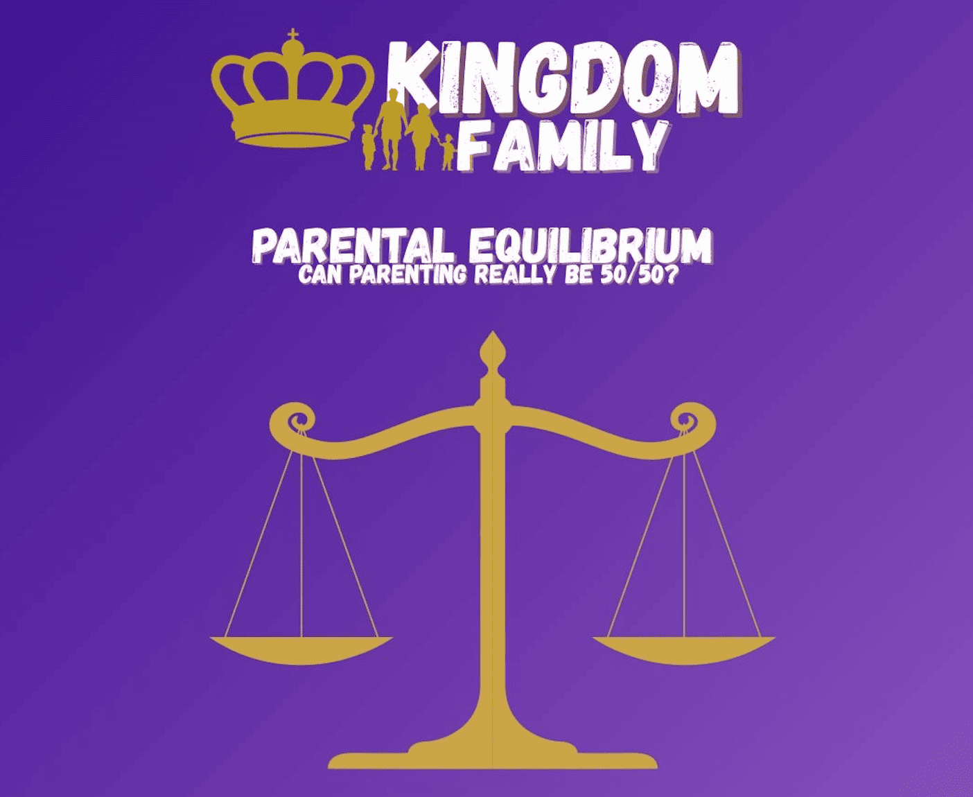 ⚖️ Parental Equilibrium - Shift from "Co-existing" to "Co-leading"